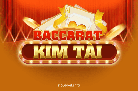 rio66 Baccarat Kim Tài